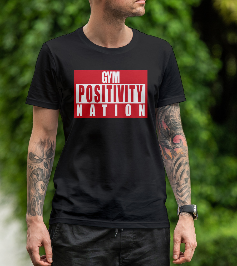 Gym Positivity Nation Joey Swoll T-Shirt