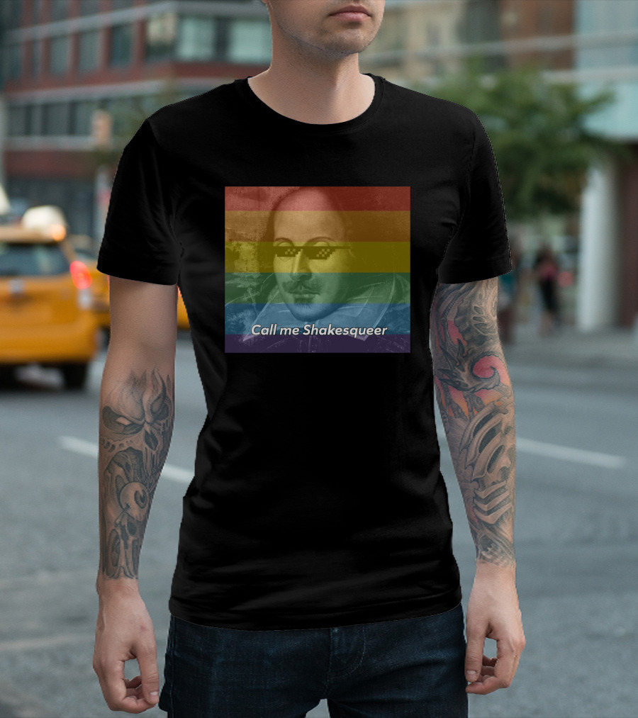 Call Me Shakesqueer Rainbow Thug Life Sunglasses T-Shirt