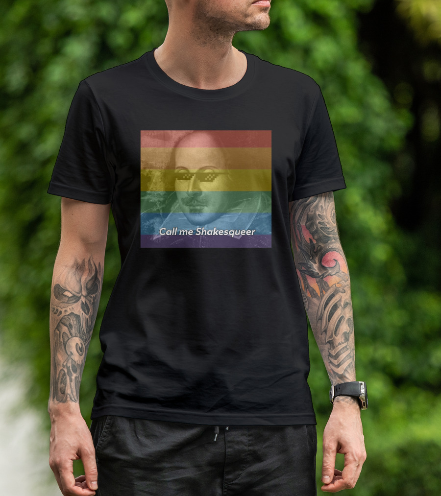 Call Me Shakesqueer Rainbow Thug Life Sunglasses T-Shirt