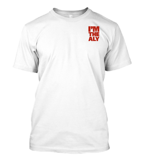 I'm The Aly Aly And AJ Ivory Pocket T-Shirt