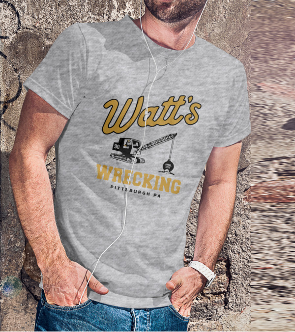 Watt's Wrecking 90 Steel City Pittsburgh PA T-Shirt