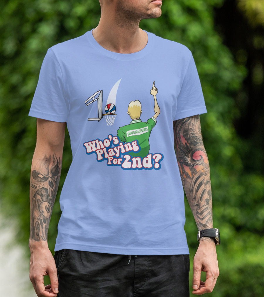 Who's Playing For 2Nd Basketball Humor Super70s Sports T-Shirt