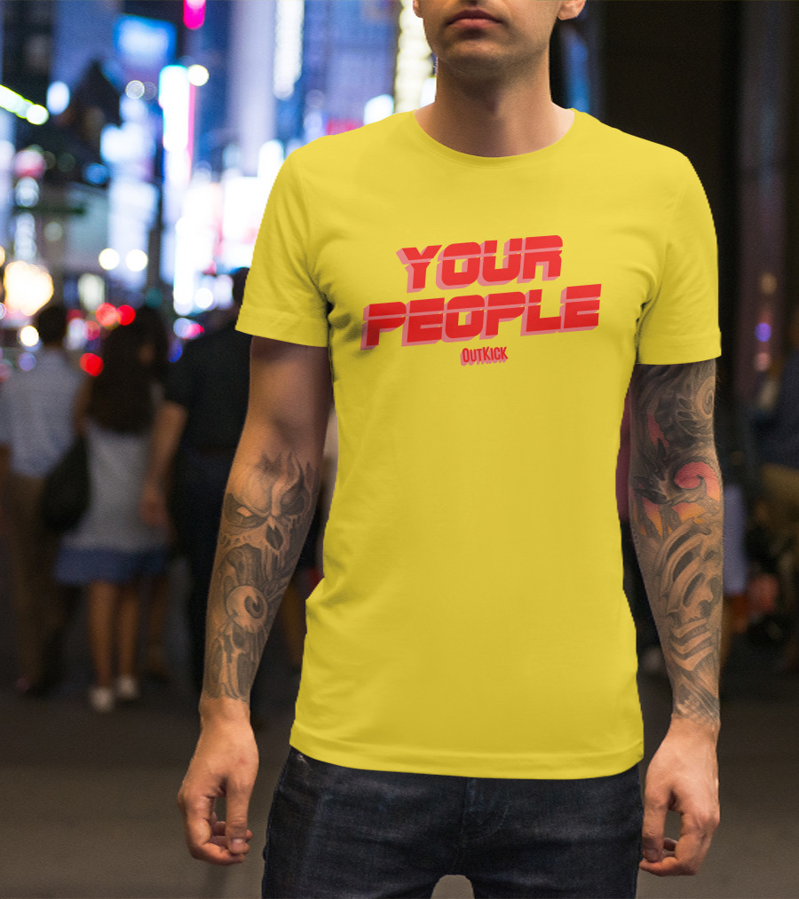Your People Outkick Red Text T-Shirt