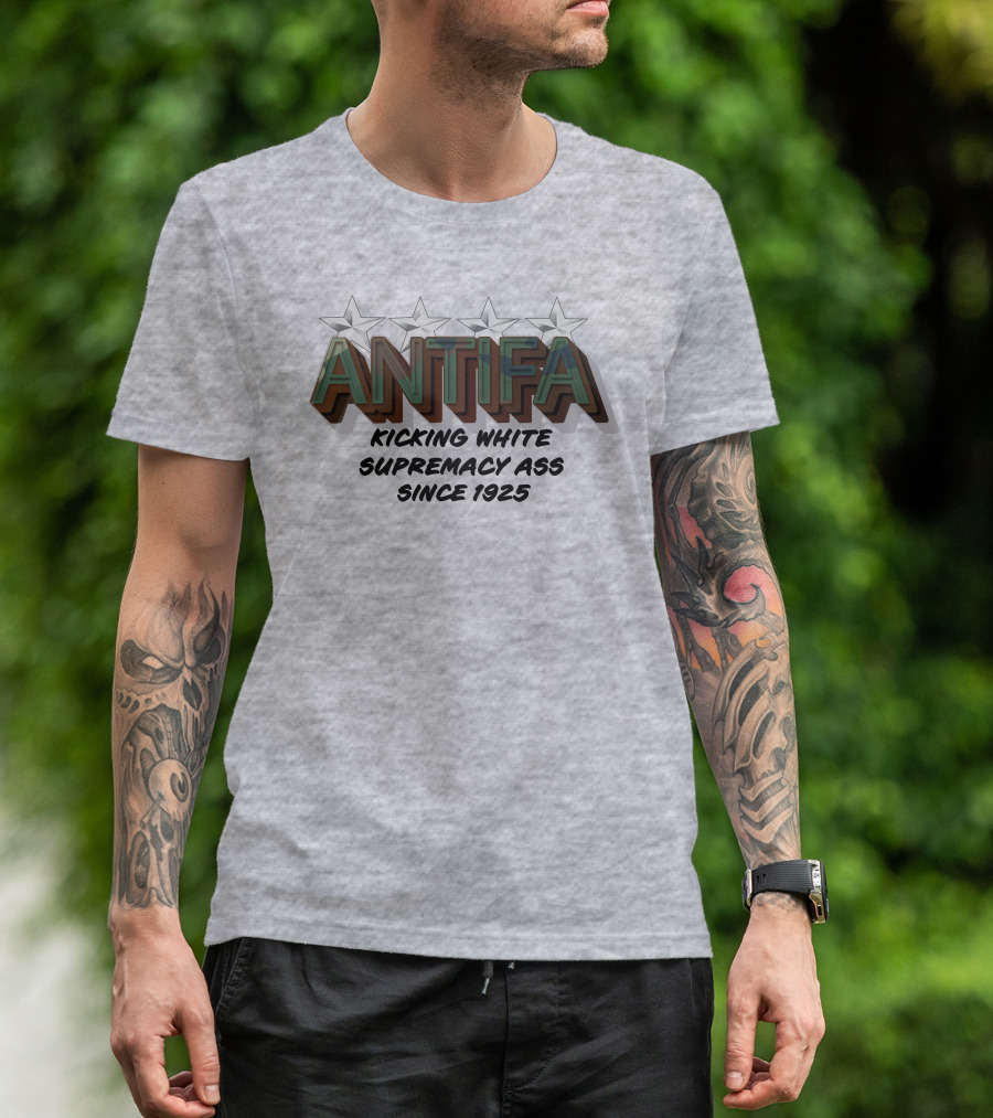 ANTIFA Kicking White Supremacy Ass Since 1925 Stars T-Shirt