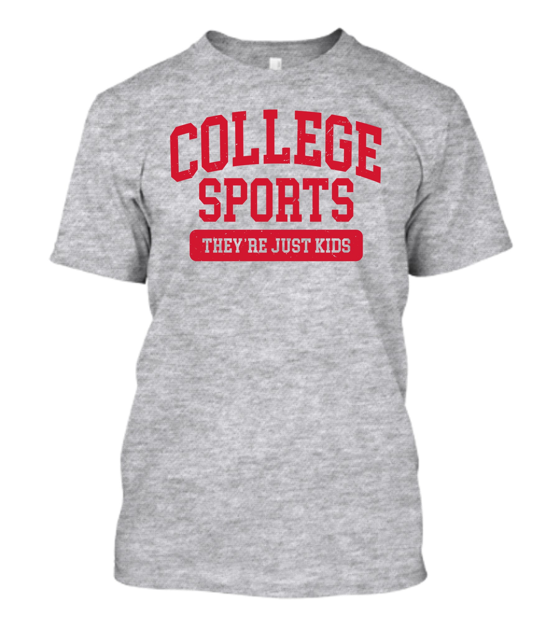 College Sports They're Just Kids Supportive Message T-Shirt