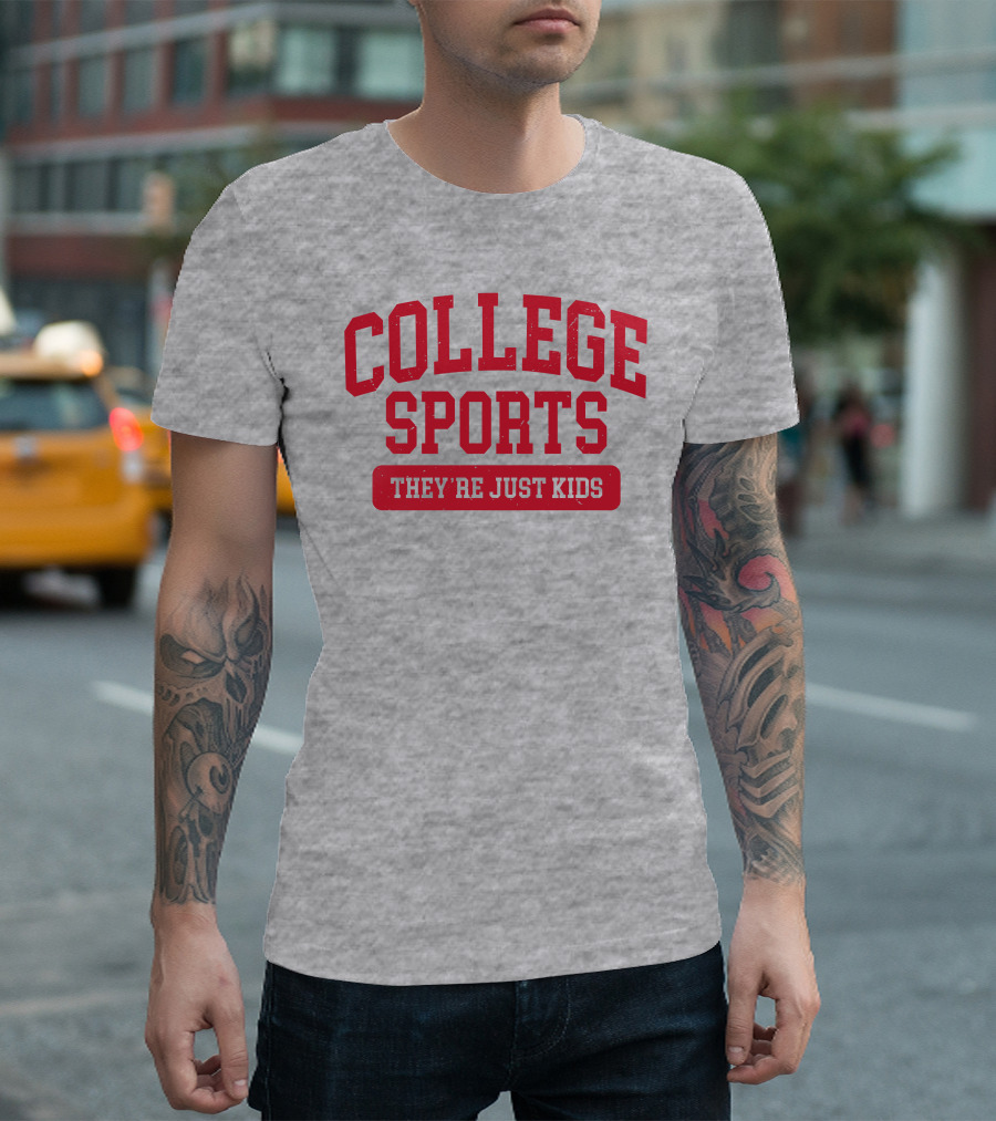 College Sports They're Just Kids Supportive Message T-Shirt