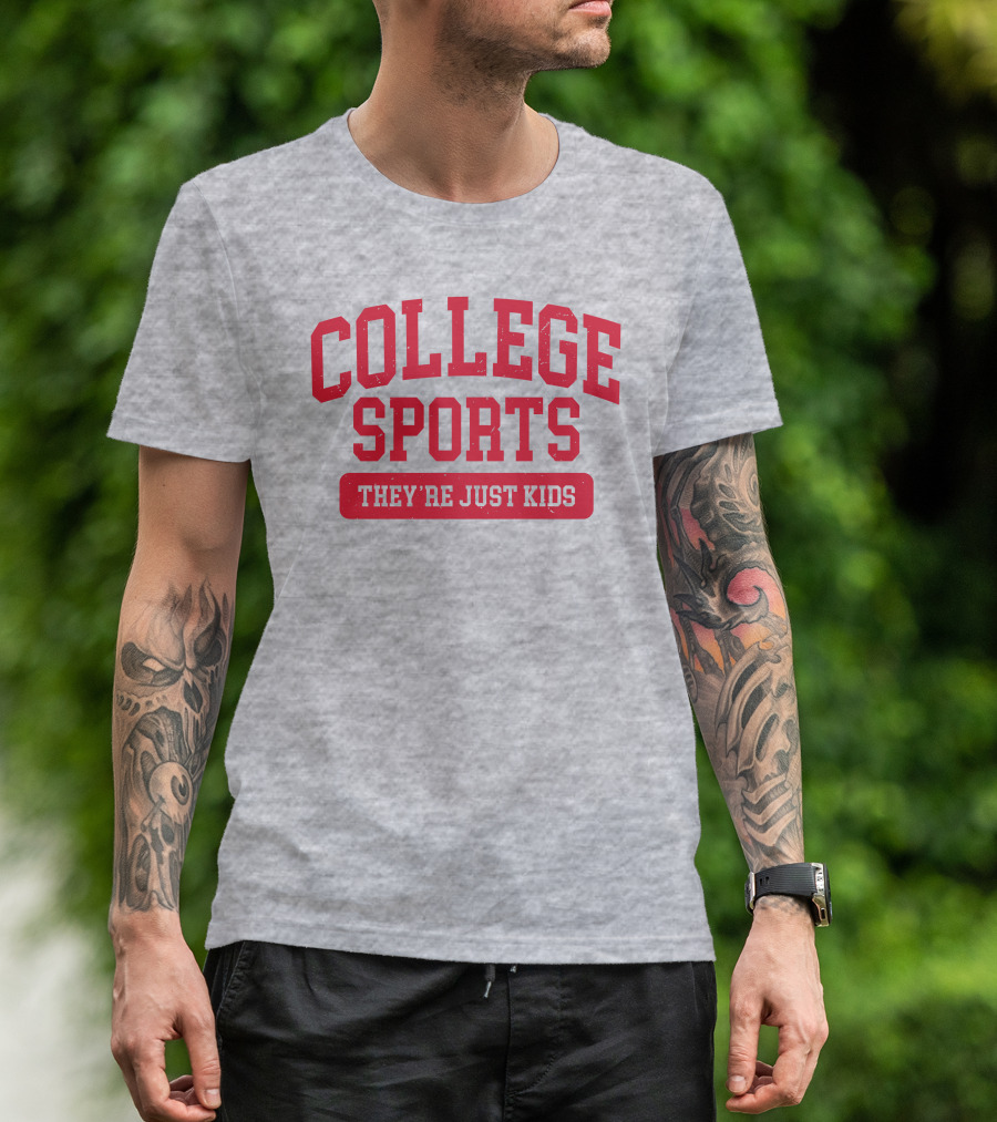 Barstoolbigcat College Sports They're Just Kids T-Shirt
