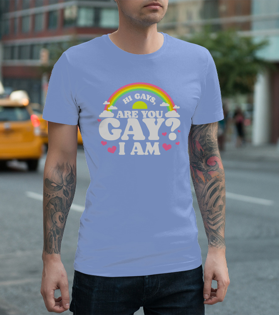 Hi Gays Are You Gay I Am Rainbow Hearts T-Shirt