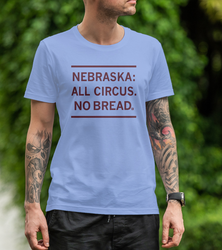 Raygun Nebraska All Circus No Bread T-Shirt