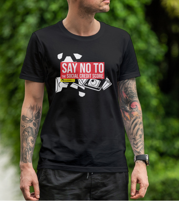 We Are Change Say No To The Social Credit Score T-Shirt