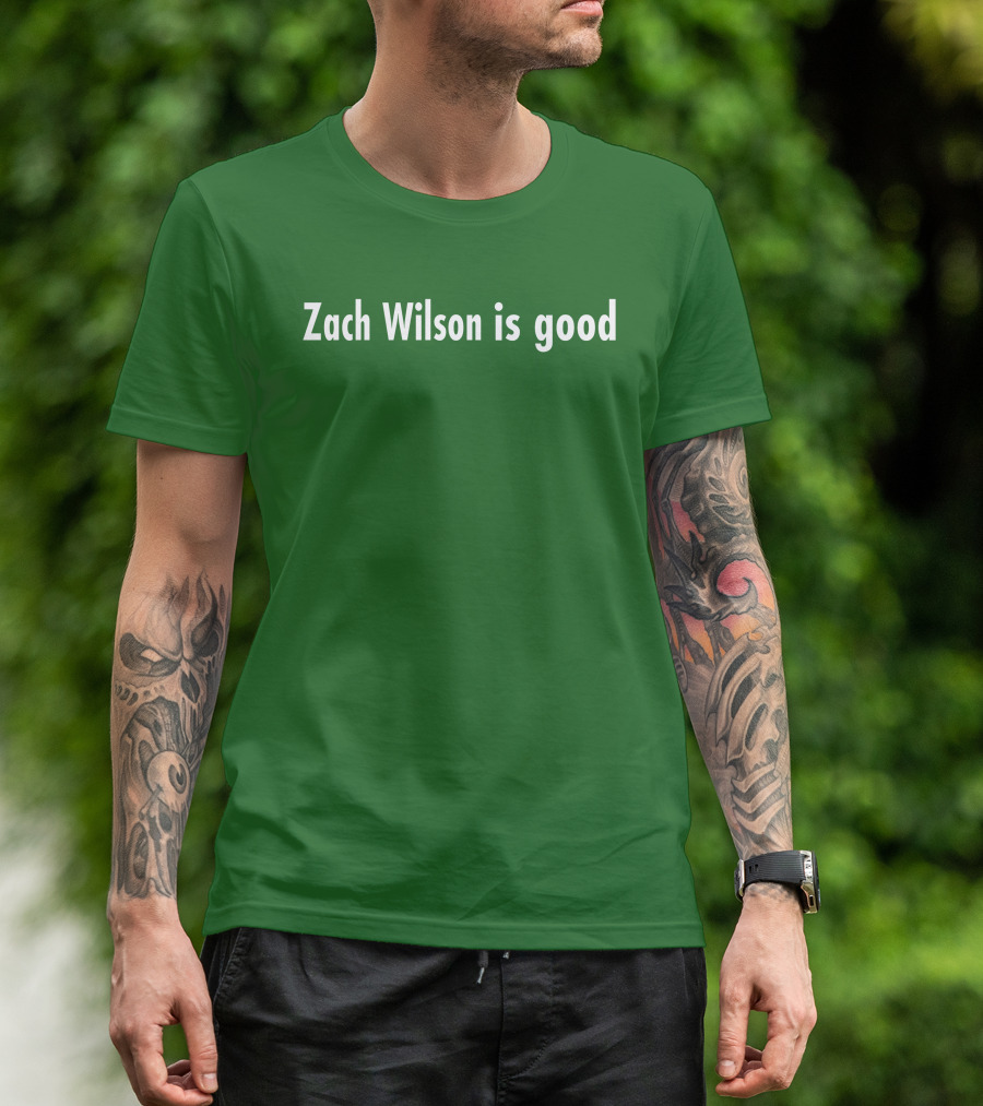 Zach Wilson Is Good T-Shirt