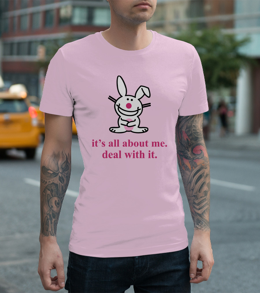 Happy Bunny It's All About Me Deal With It T-Shirt
