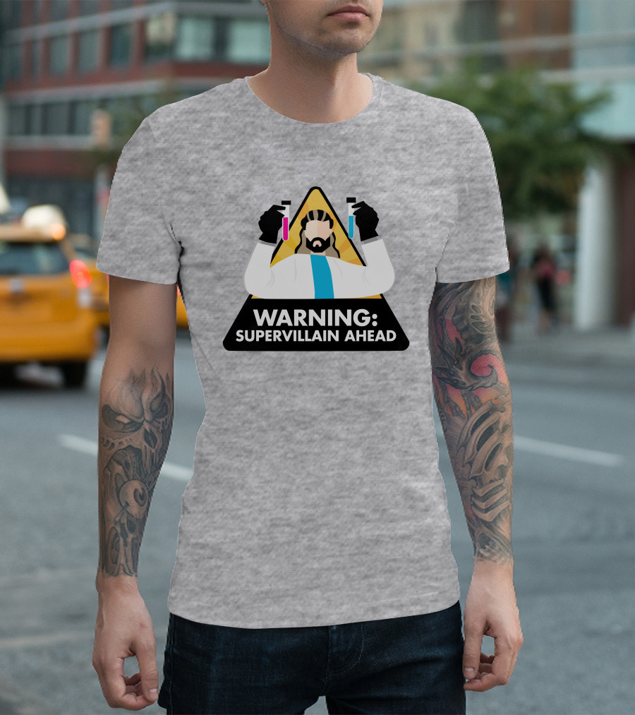 Warning Supervillain Ahead Scientist Expert with Colorful Test Tubes T-Shirt