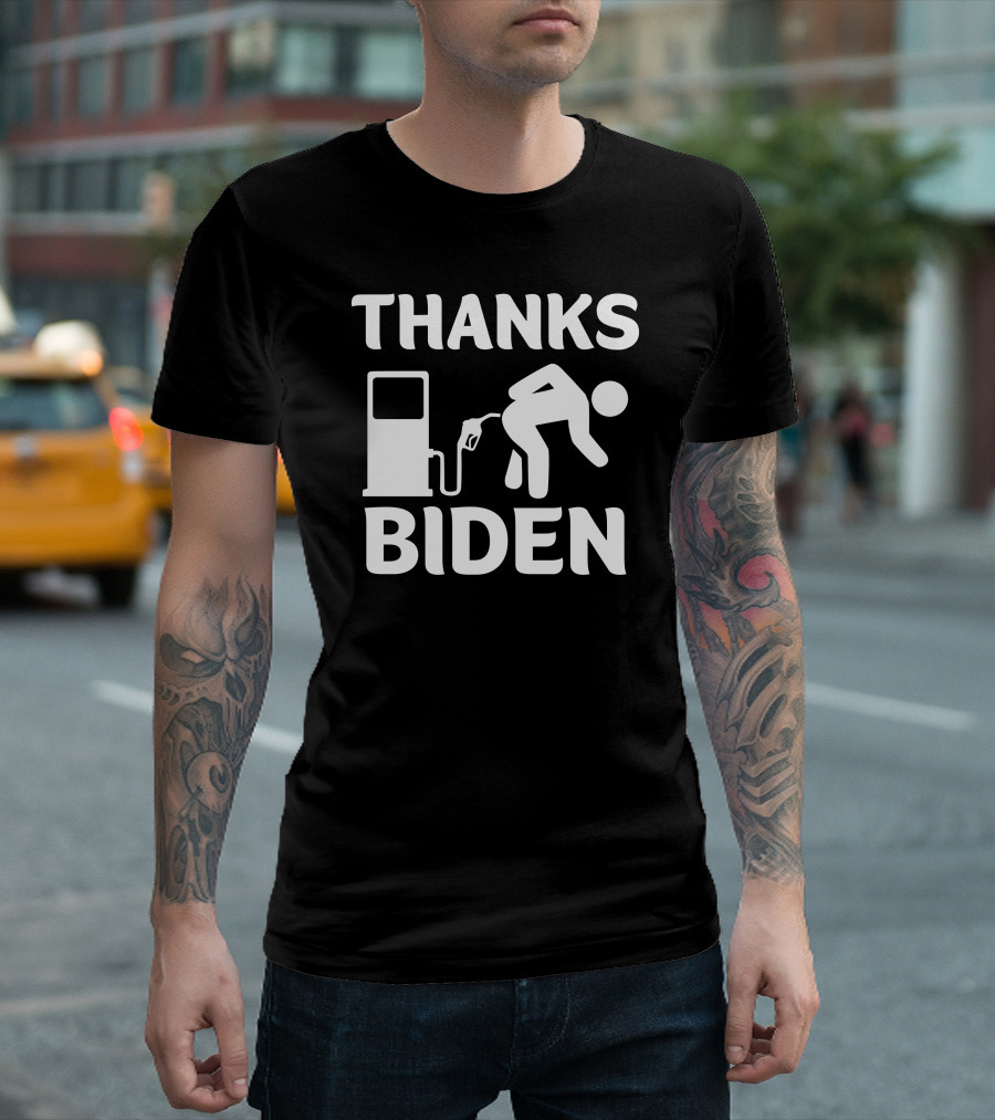 THANKS BIDEN Gasoline Pump Figure T-Shirt
