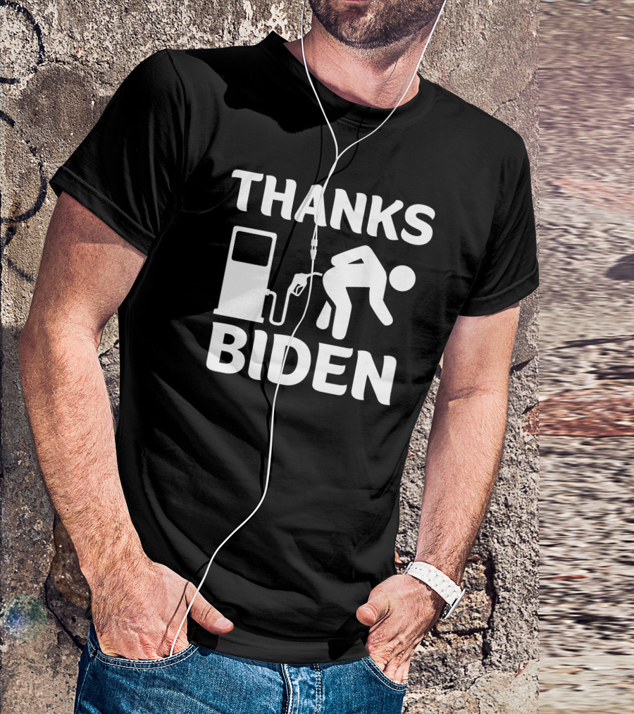 THANKS BIDEN Gasoline Pump Figure T-Shirt