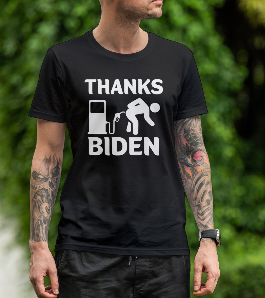 THANKS BIDEN Gasoline Pump Figure T-Shirt