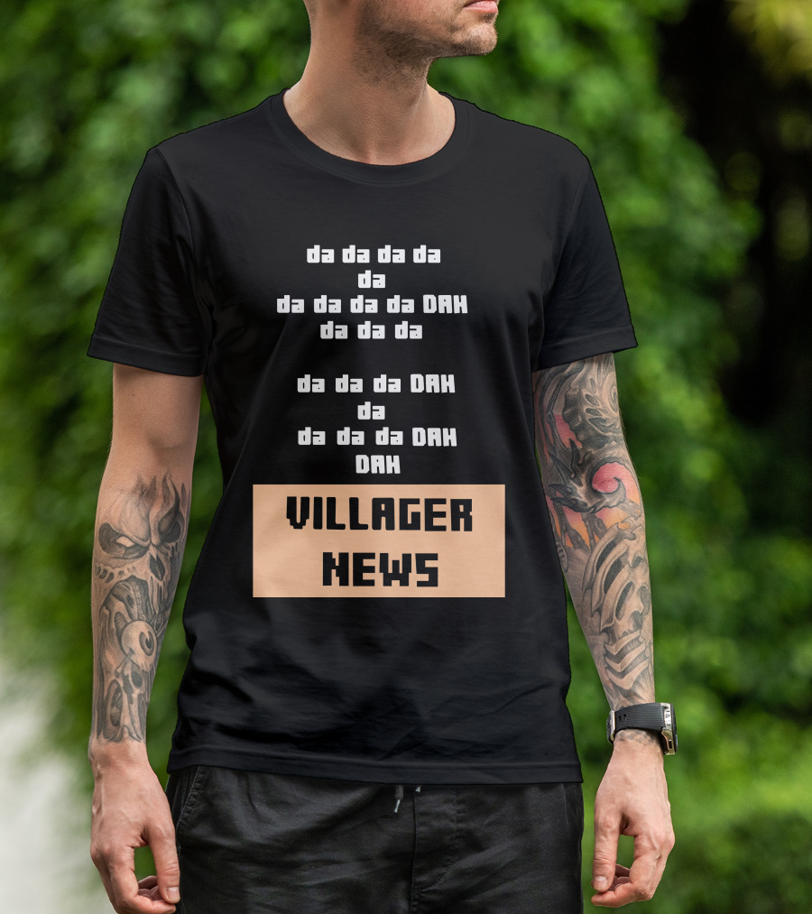 Da Da Da Villager News DAH DAH T-Shirt