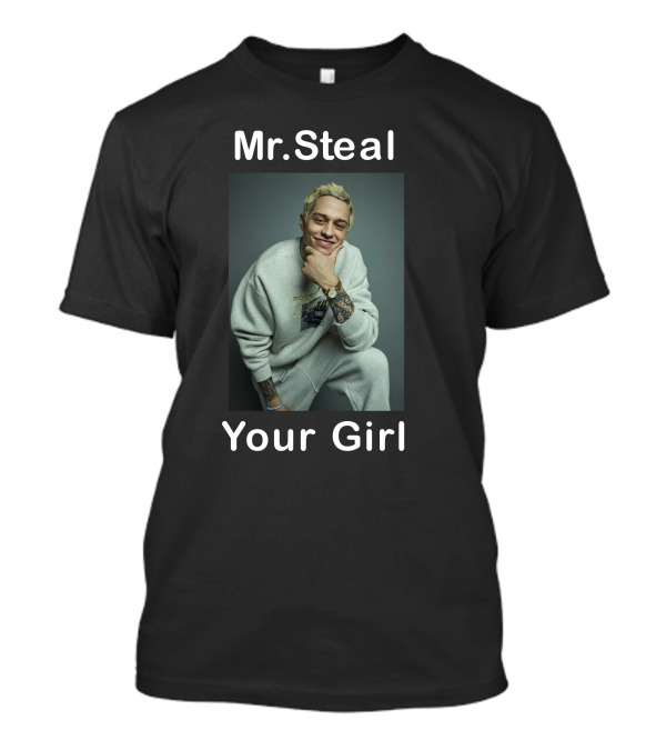 Mr Steal Your Girl T-Shirt