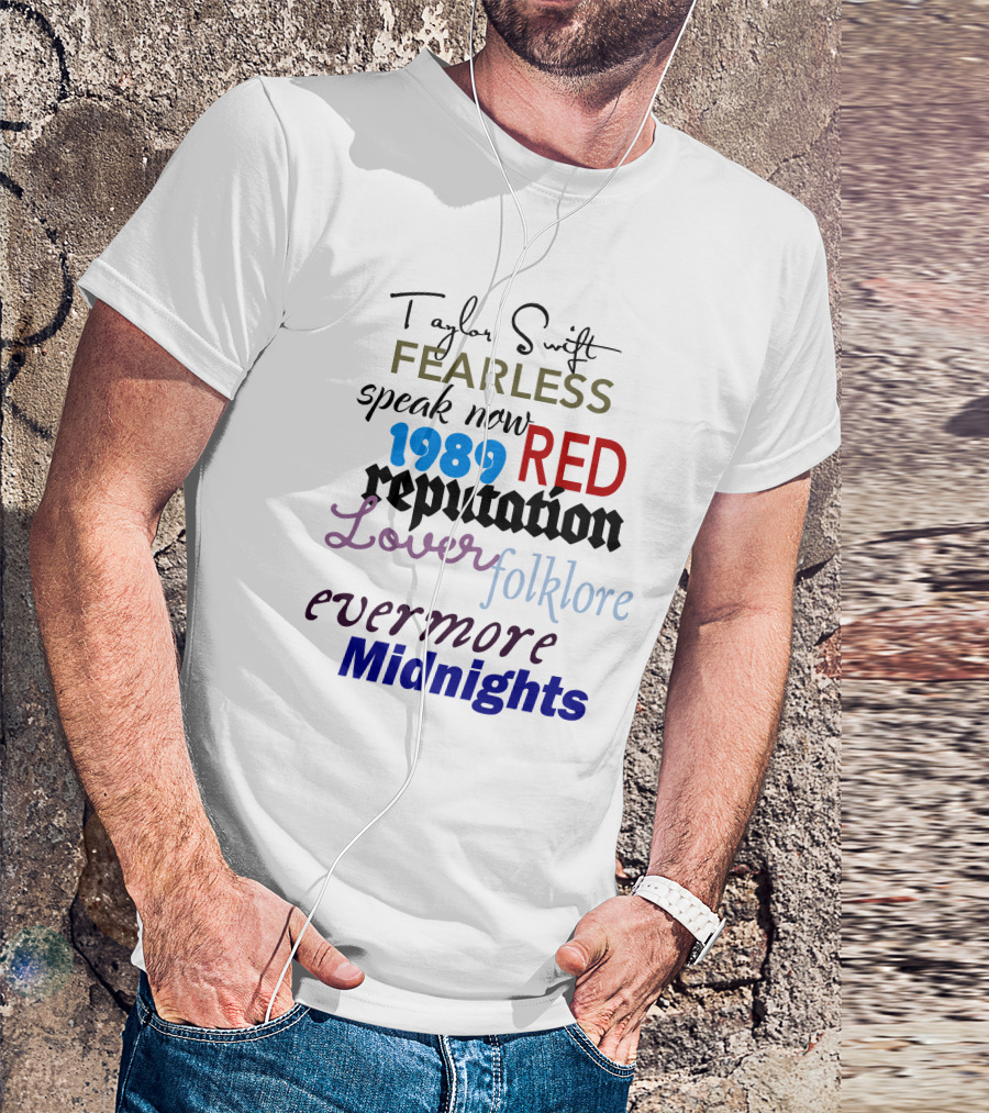 Taylor Swift Fearless Speak Now 1989 Red Reputation Lover Folklore Evermore Midnights The Eras Tour T-Shirt