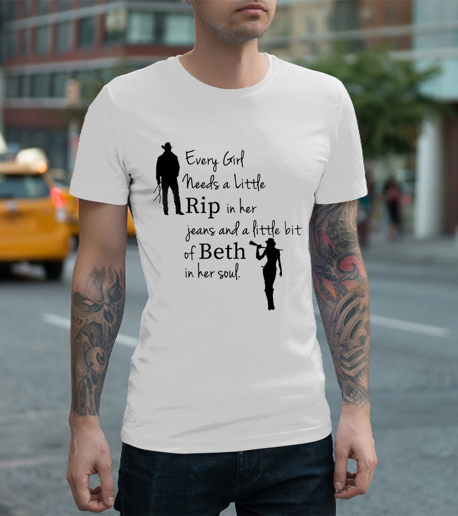 Yellowstone Season 5 Fan Every Girl Needs a Little Rip in Her Jeans and a Little Bit of Beth in Her Soul T-Shirt