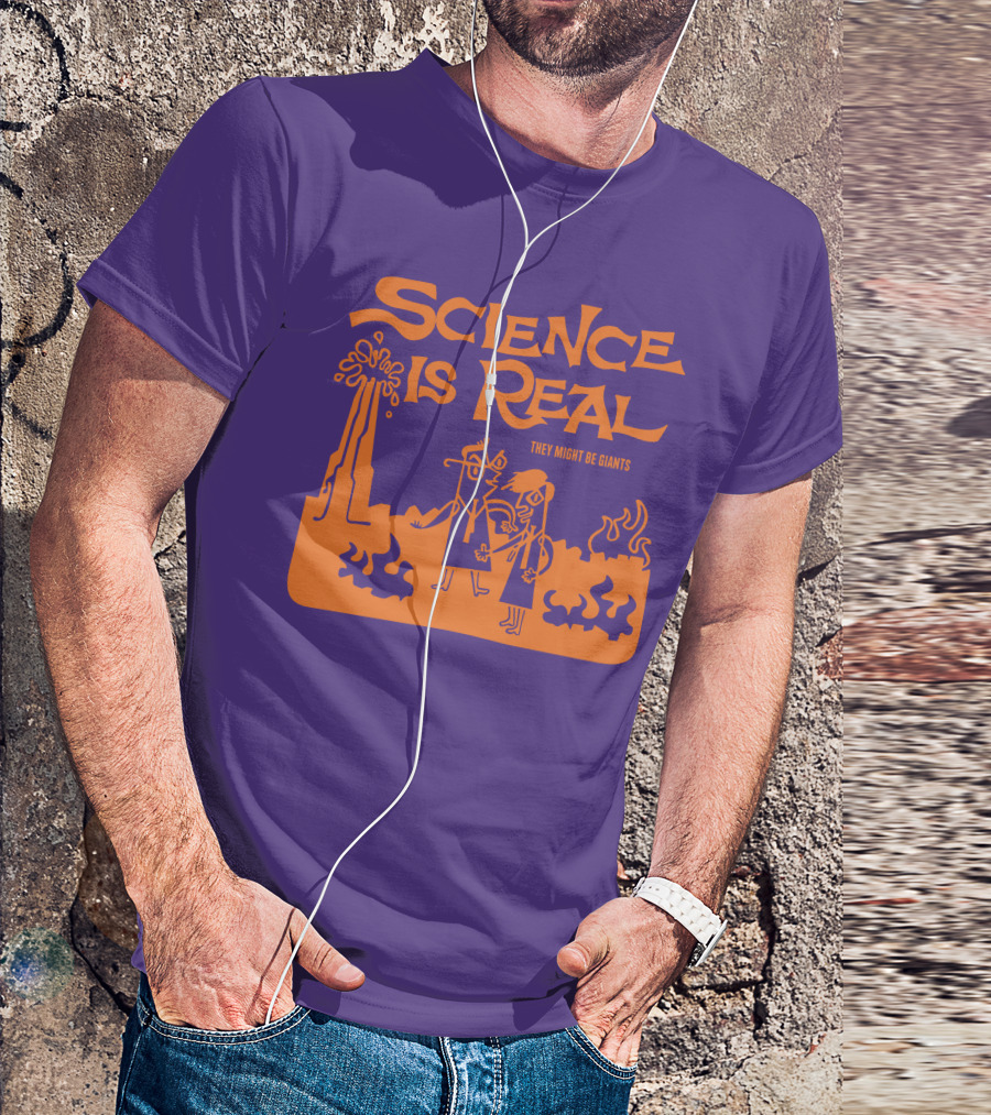 Science Is Real They Might Be Giants T-Shirt