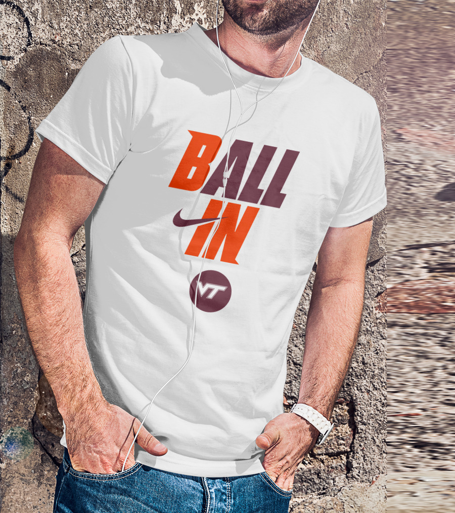Ball In VT Virginia Tech Football T-Shirt