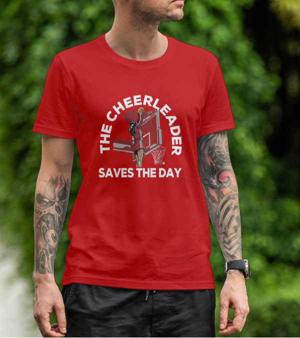 The Cheerleader Saves The Day Basketball Dunk Action T-Shirt