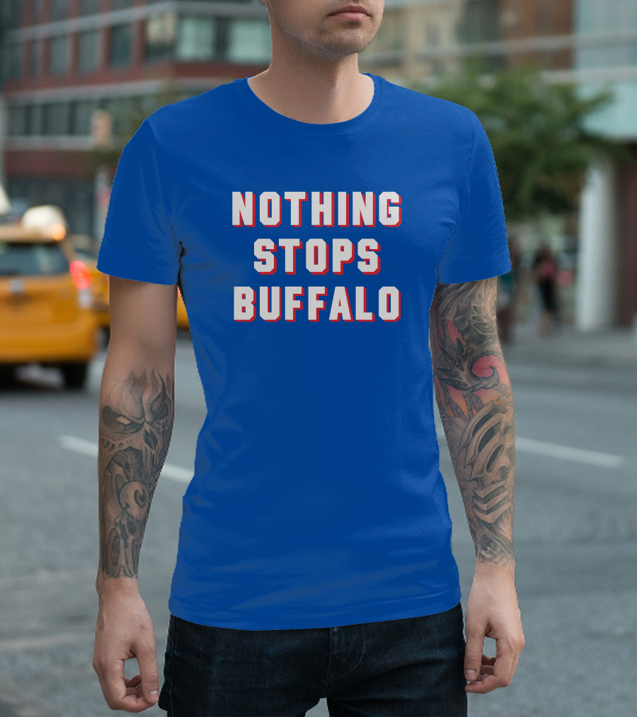 Buffalo Sports Pride - Nothing Stops Buffalo T-Shirt