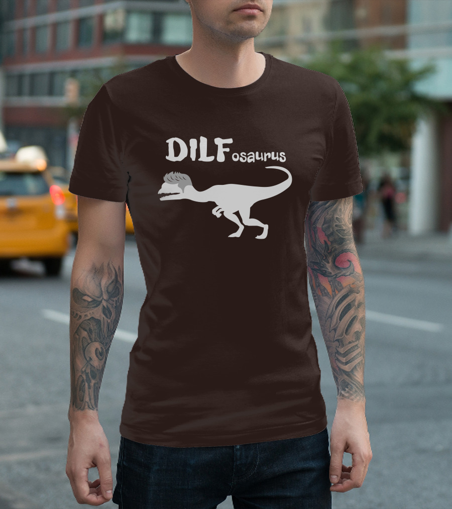 Fossil Daddy Store DILFosaurus Dilophosaurus Fossil Daddy T-Shirt