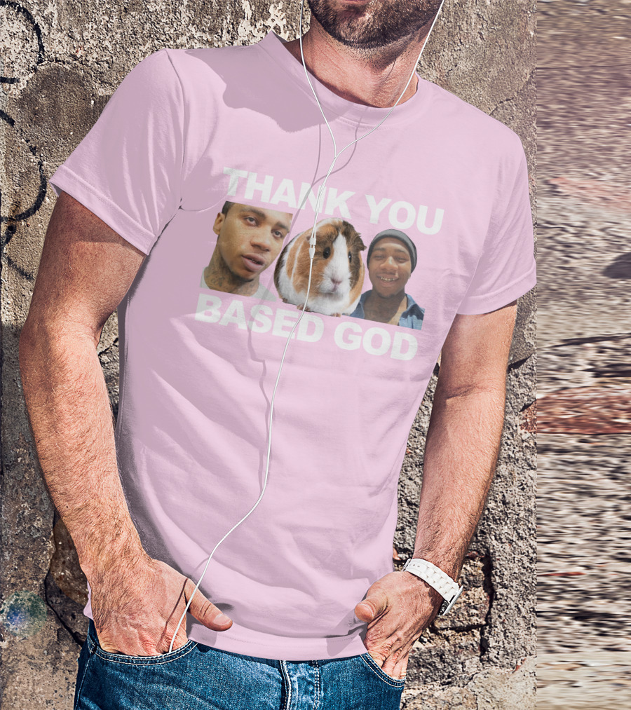 Thank You Based God Based World Merch T-Shirt