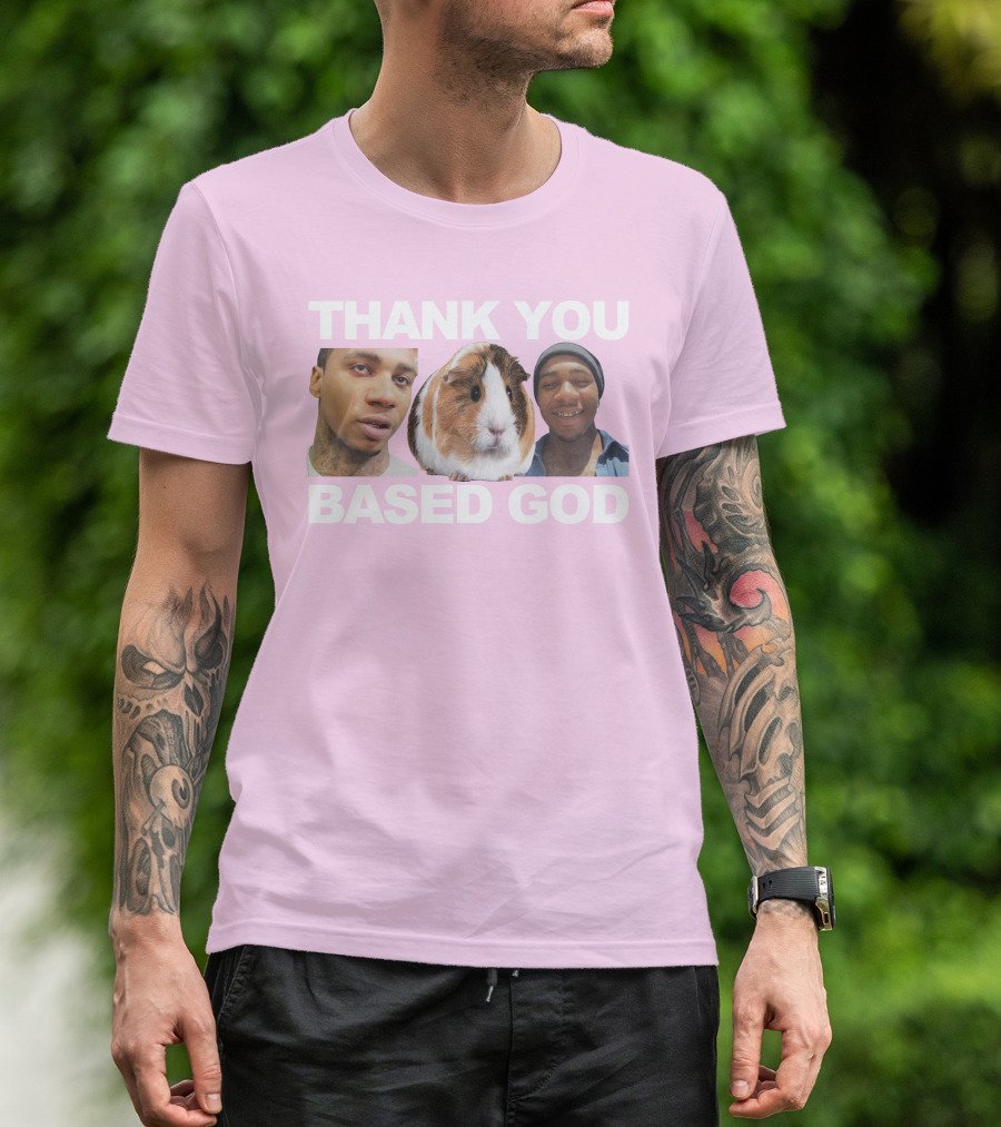 Thank You Based God Based World Merch T-Shirt