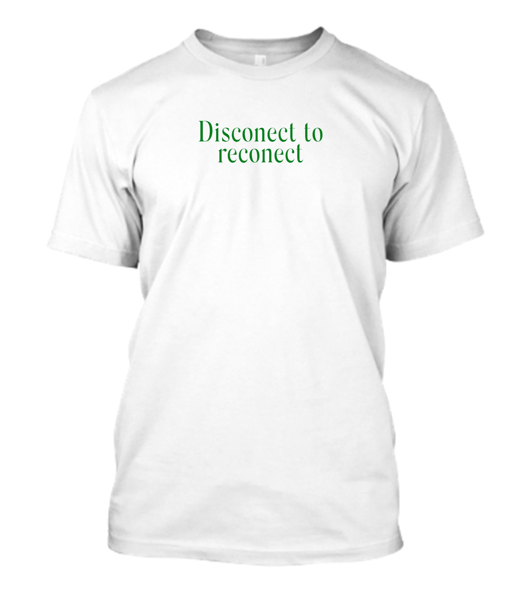 Disconect To Reconect T-Shirt