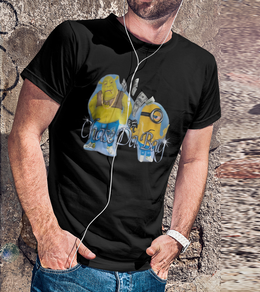 Chase Da Bag Shrek Minion Money T-Shirt