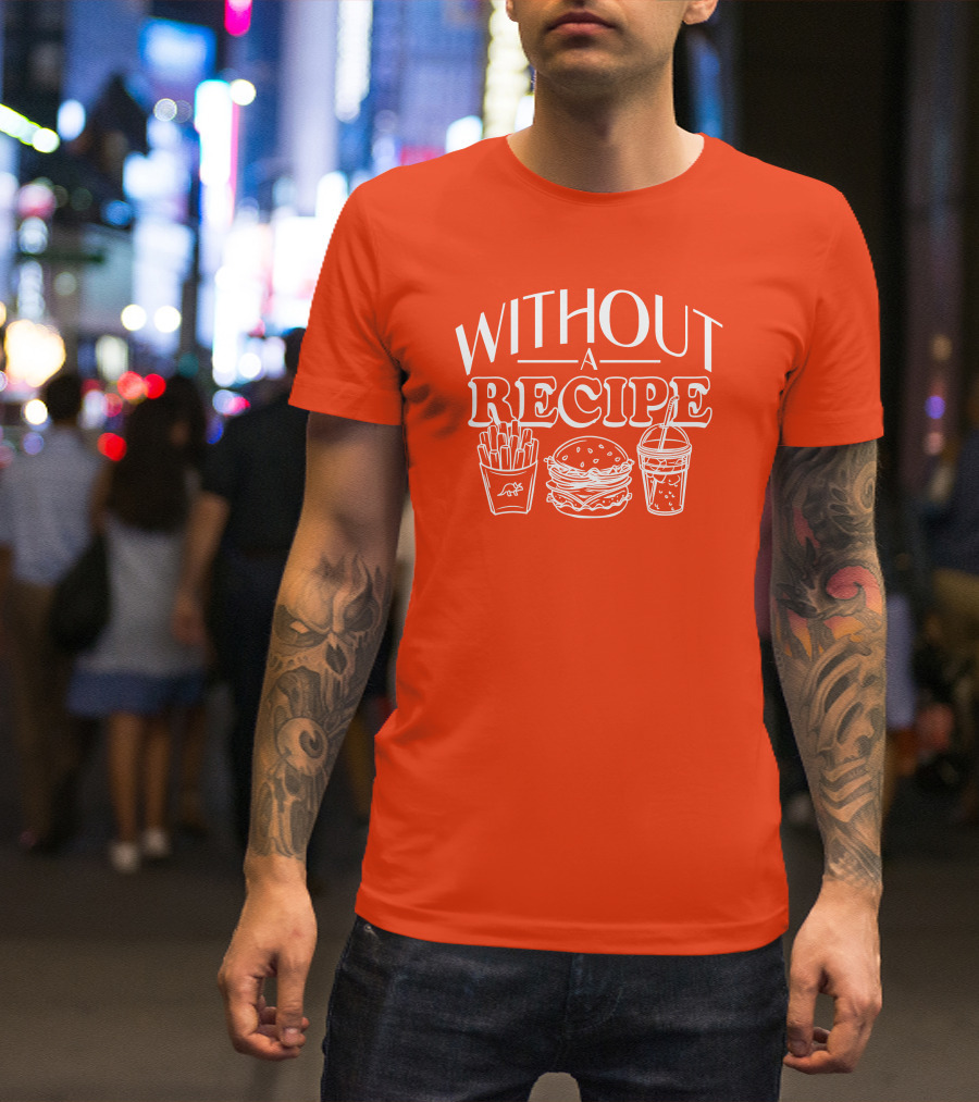 Without A Recipe The Try Guys Merch Burger Fries Drink T-Shirt