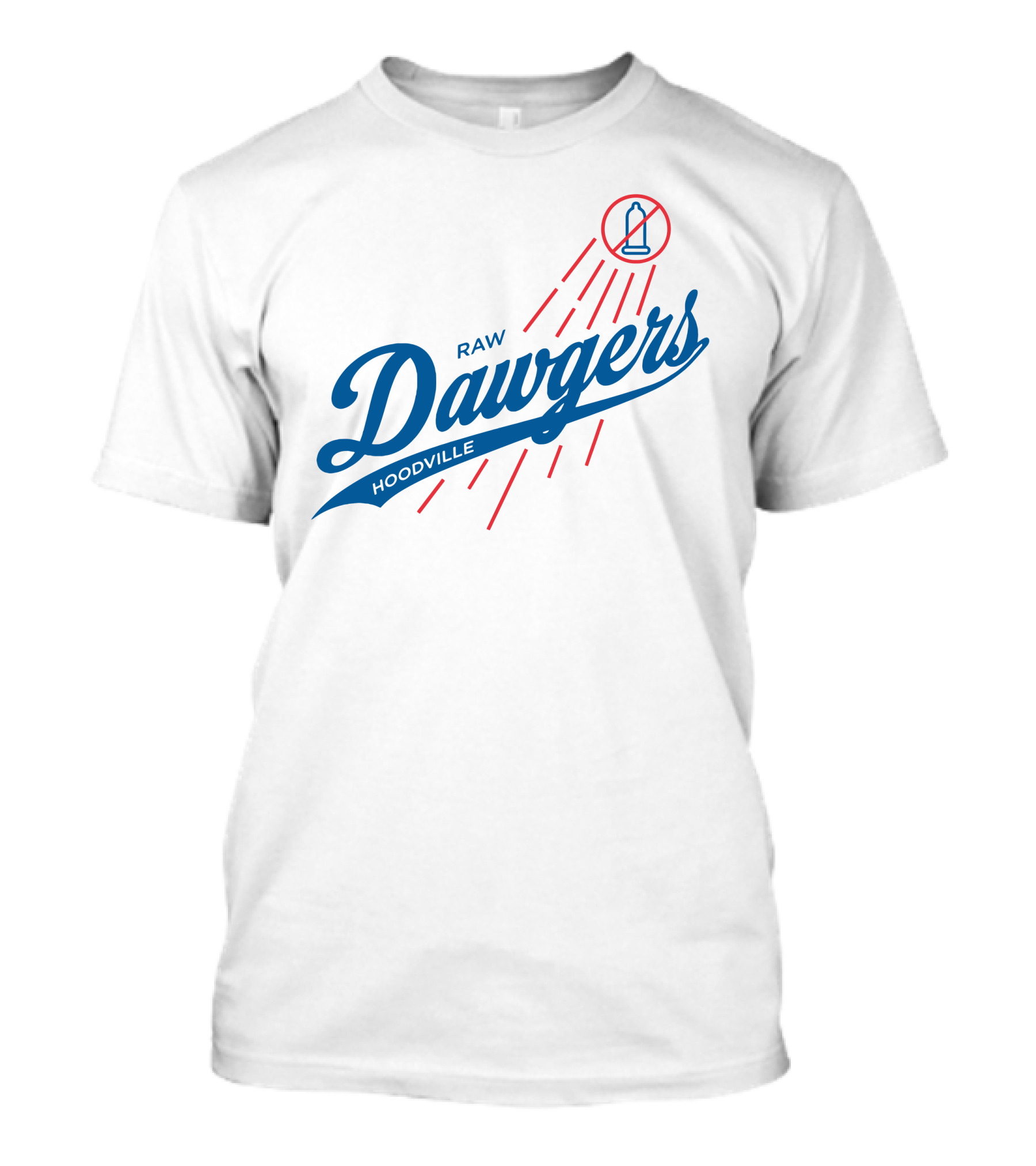 Raw Dawgers Hoodville No Bottles Sign T-Shirt