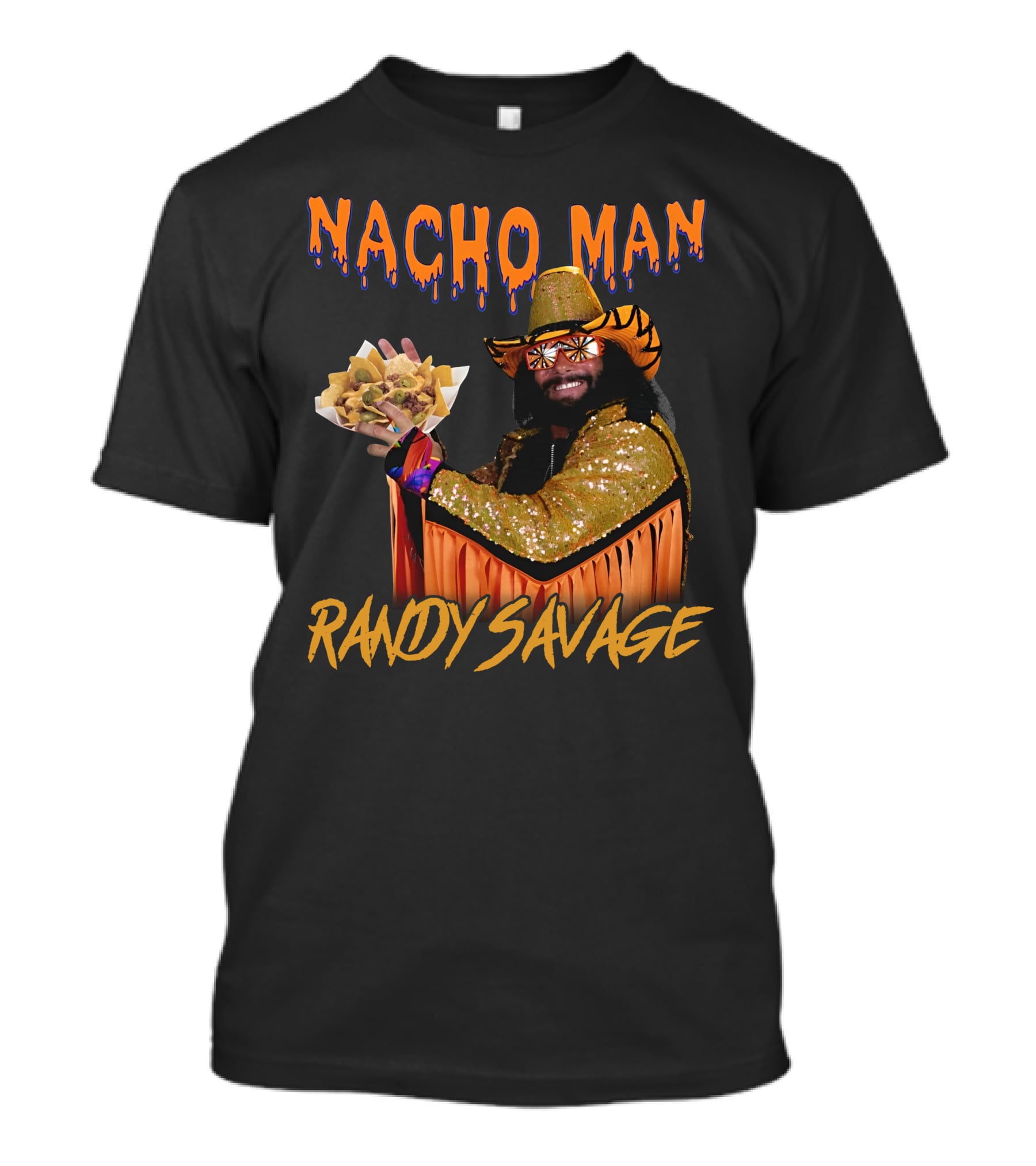 Nacho Man Randy Savage Wrestling Icon Holding Nachos Shirts That Go Hard T-Shirt