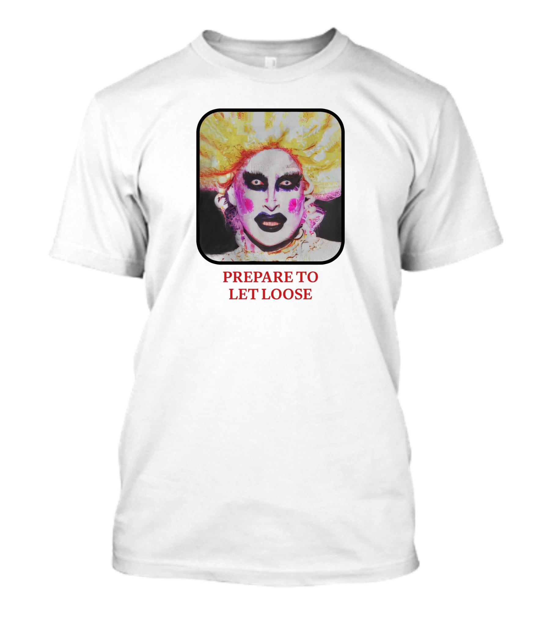 Prepare To Let Loose Dramatic Expression T-Shirt