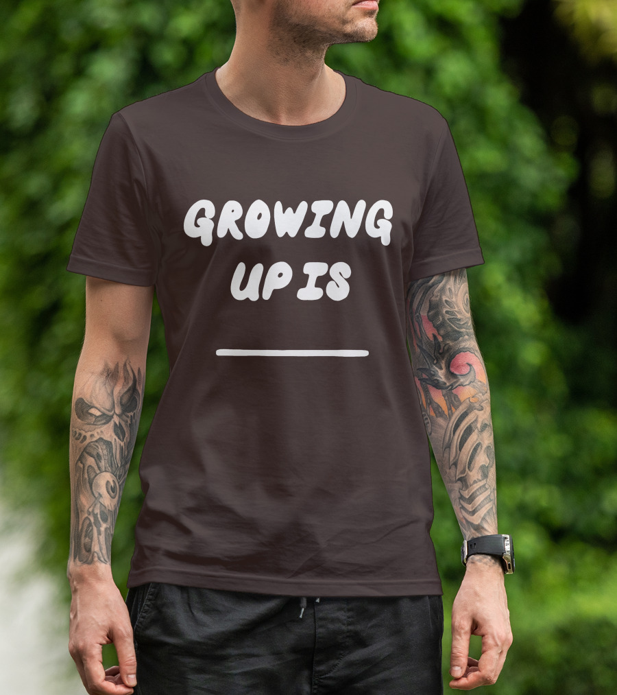 GROWING UP IS RUEL MERCH T-Shirt