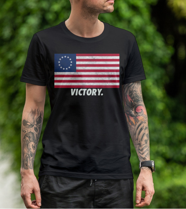 Betsy Ross Flag Victory T-Shirt