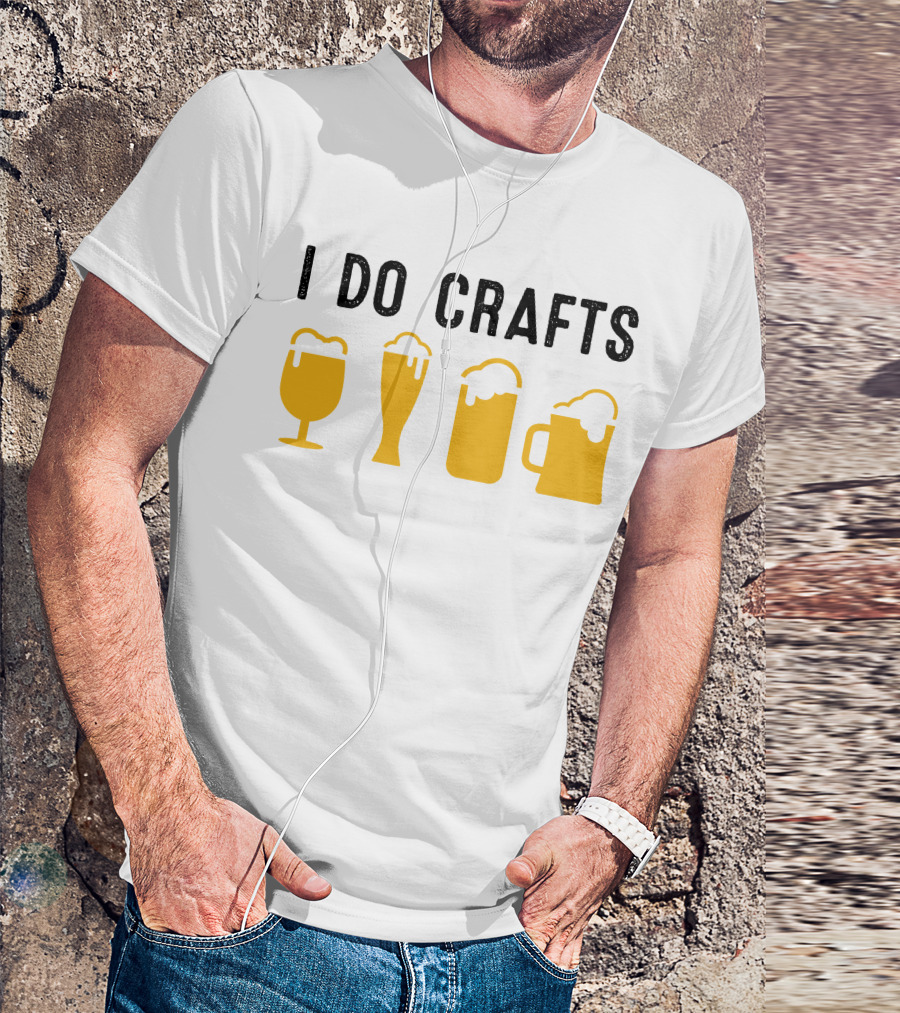 I Do Crafts Beer Glasses Iconic Reference T-Shirt