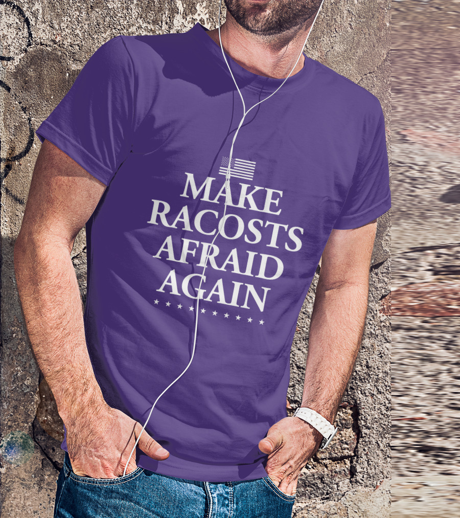 MAKE RACOSTS AFRAID AGAIN AMERICAN FLAG STARS T-Shirt