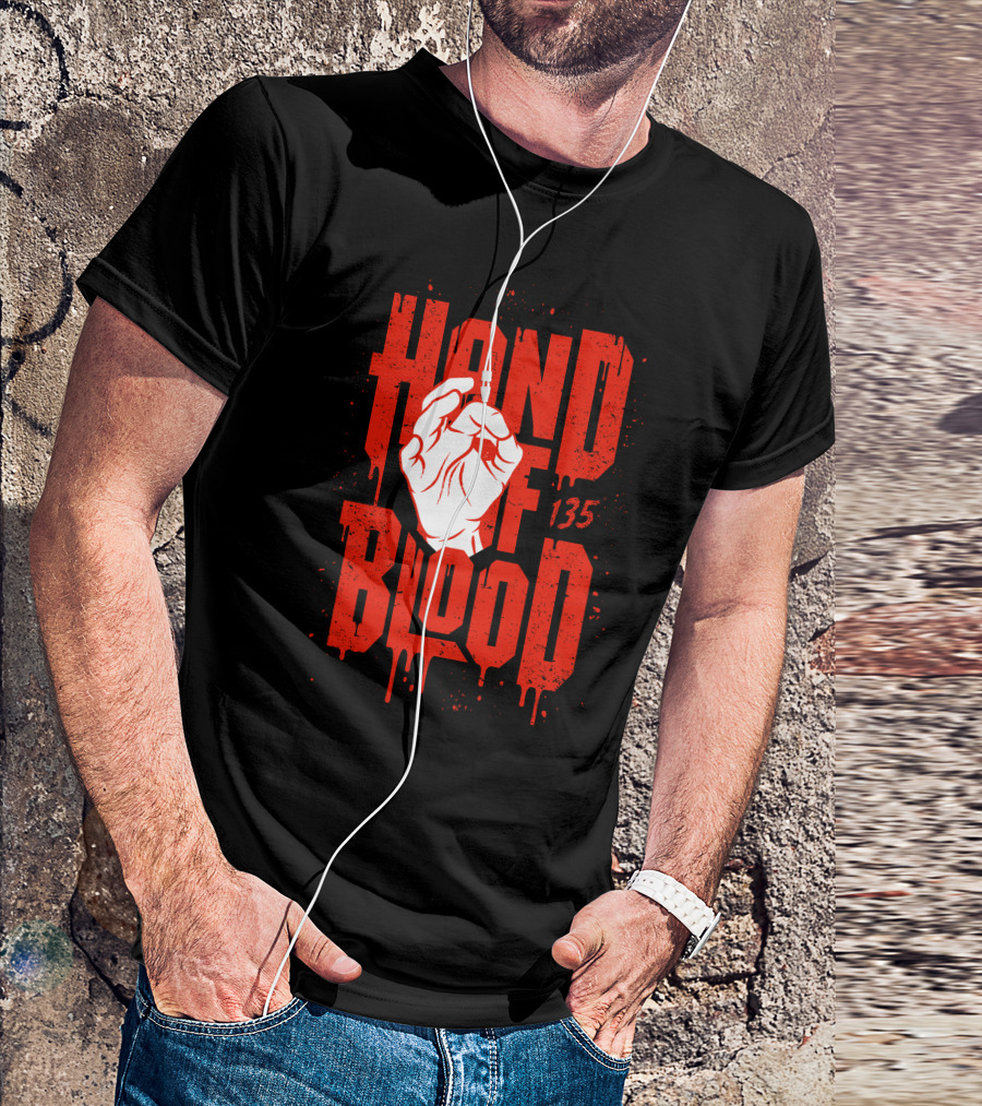 HAND OF BLOOD 135 T-Shirt