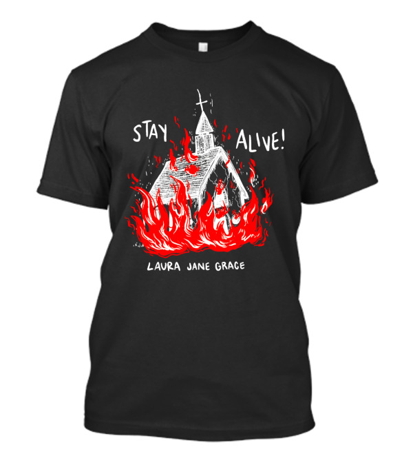 Stay Alive Church Laura Jane Grace Flaming Chapel T-Shirt