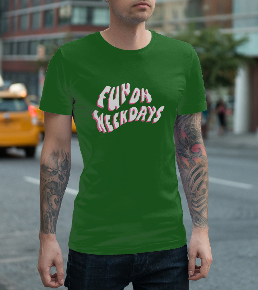 Fun On Weekdays Jenna Palek Merch Bold Green Text T-Shirt