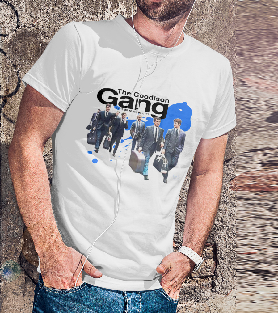 The Goodison Gang Let's Go To Work UTFT Toffee TV Merch T-Shirt