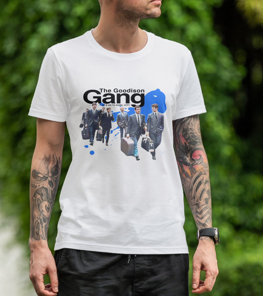 The Goodison Gang Let's Go To Work UTFT Toffee TV Merch T-Shirt