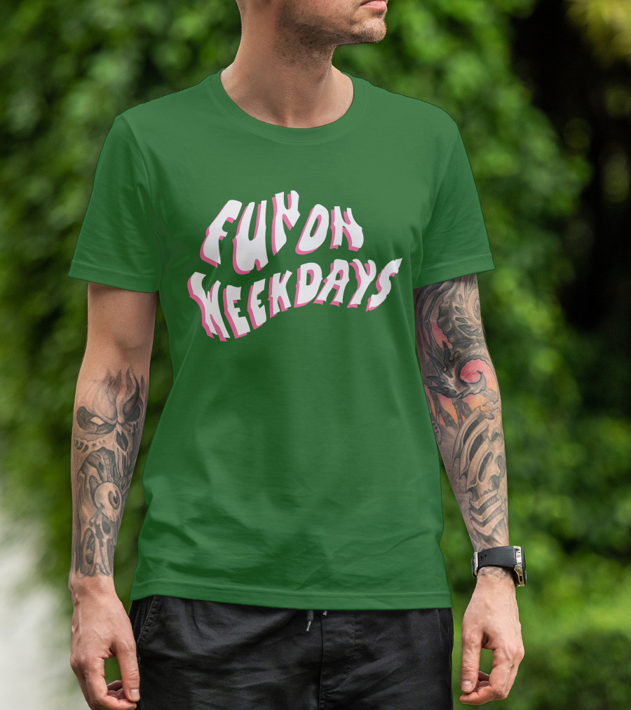 FOW Merch Limited Fun On Weekdays T-Shirt