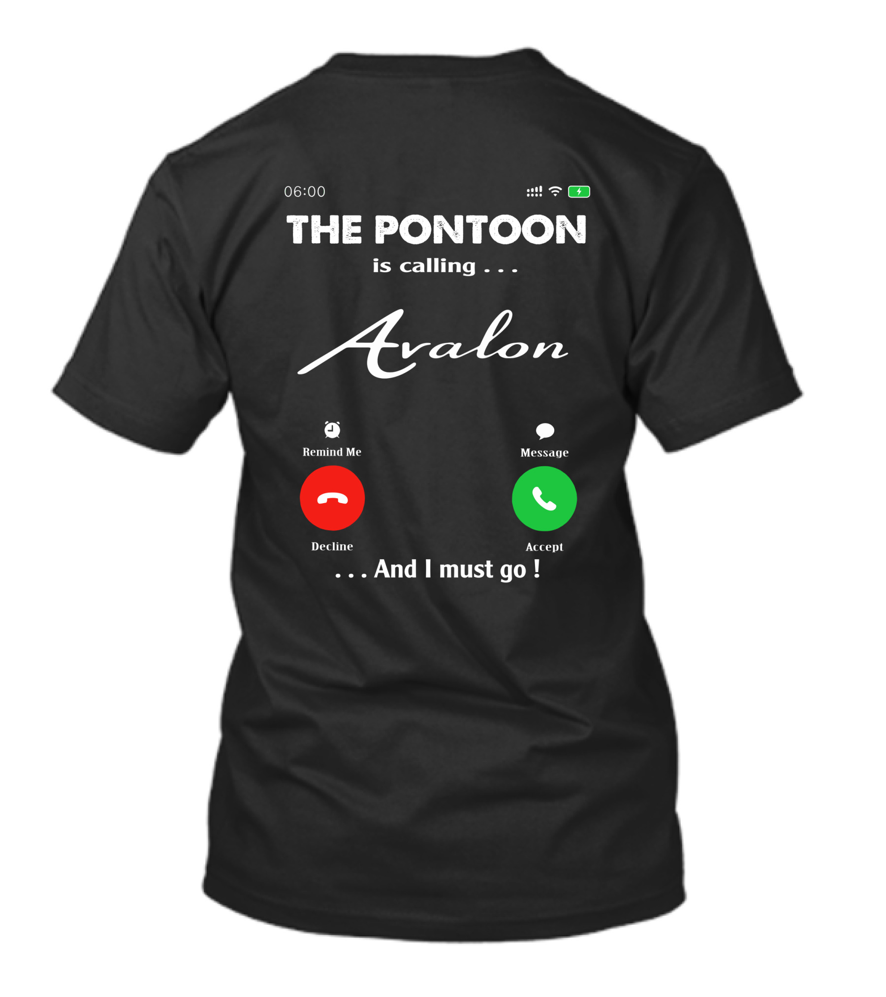 THE PONTOON Is Calling Avalon And I Must Go T-Shirt