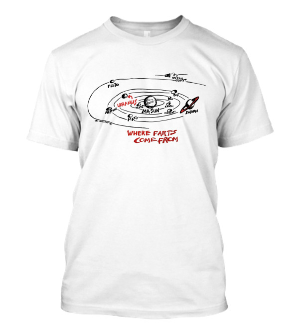 The Universe Where Farts Come From Uranus Mr. Sun Saturn Pluto Neptune Venus Mars Earth Mercury Halley's Comet T-Shirt
