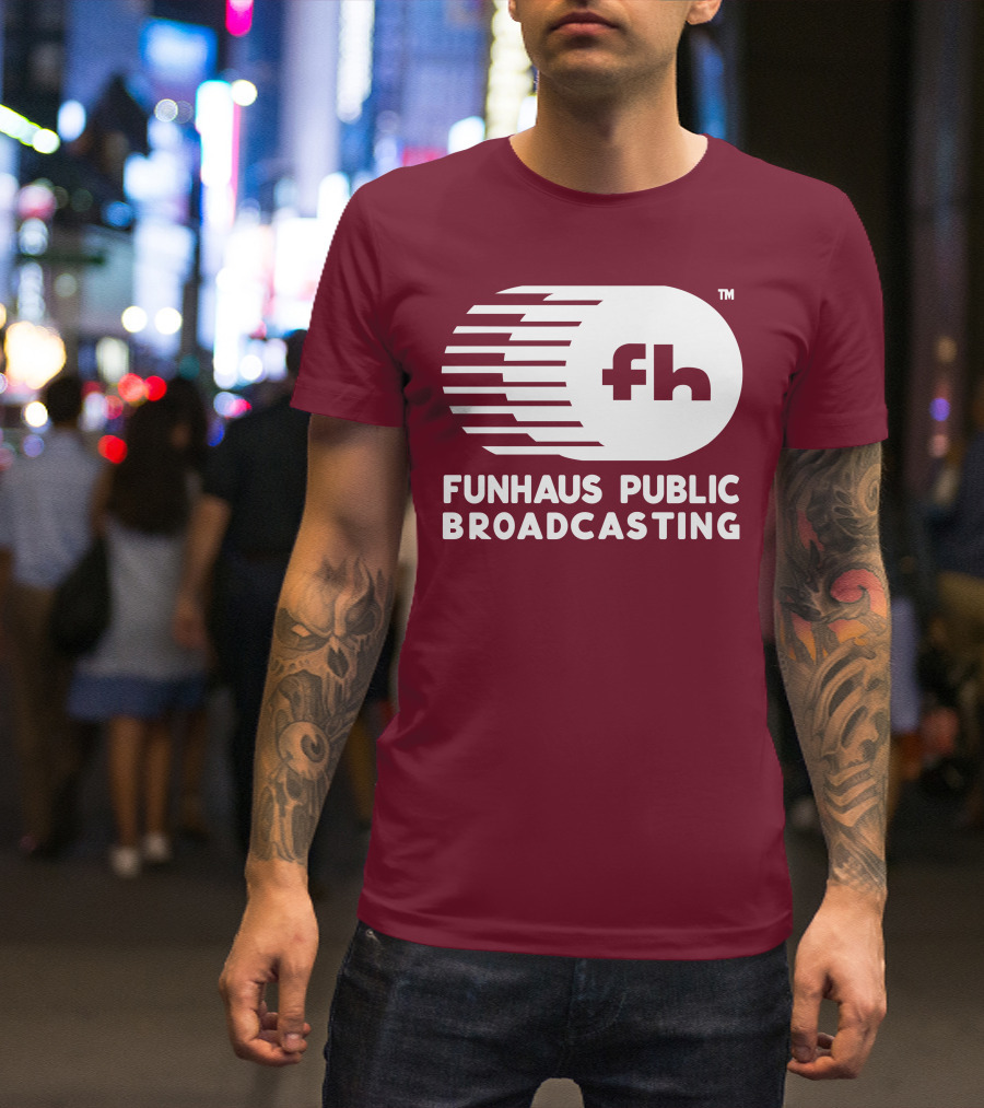 Funhaus Public Broadcasting Logo Design Fh T-Shirt